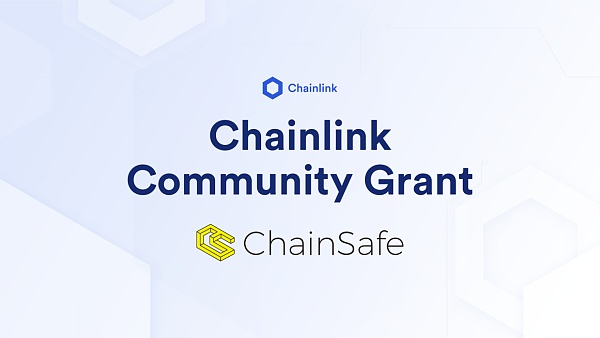 ChainSafe获得Chainlink社区激励奖金将Chainlink预言机集成至Cosmos SDK